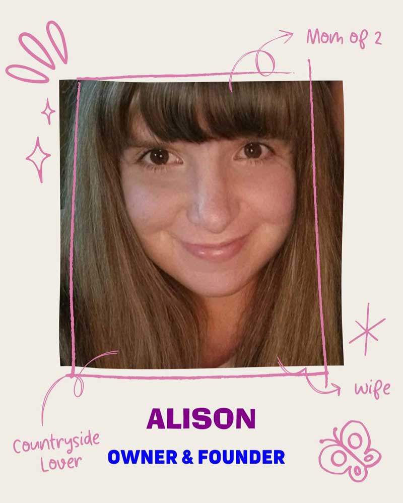 Alison our founder